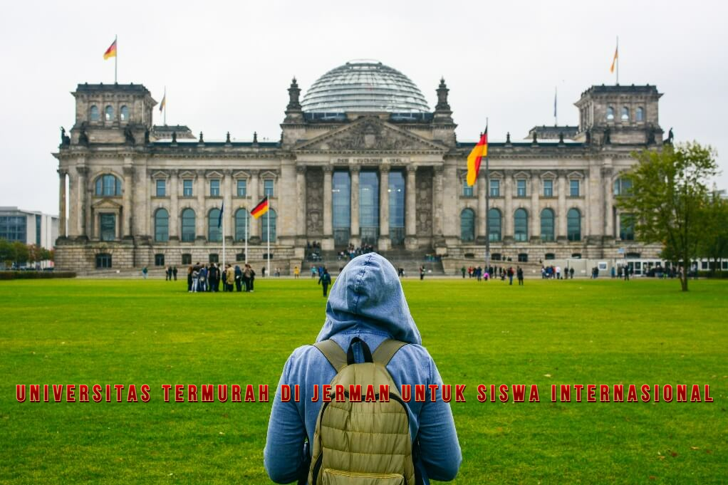 Universitas Termurah di Jerman untuk Siswa Internasional